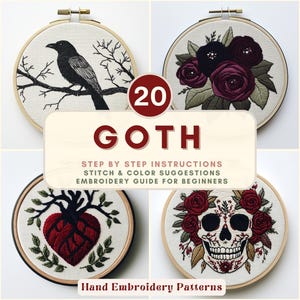 Peut inclure: Une collection de motifs de broderie à la main sur le thème gothique. Les motifs comprennent un corbeau sur une branche, un crâne avec des roses et un cœur. Le texte sur l'image indique "20 GOTH" et "Hand Embroidery Patterns".