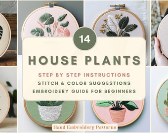 House Plants Hand Embroidery Botanical Pattern Embroidery Pattern for Beginners Step by Step Instructions Embroidery Stitch Guide Flower PDF