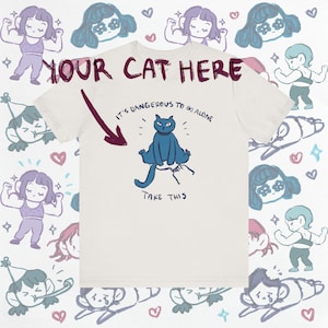 Aanpasbare kattent-shirt voor katteneigenaren | Het is gevaarlijk om alleen te gaan Grappig leuk cadeau voor kattenliefhebbers | Aangepaste Unisex-T-shirt