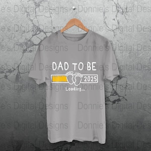 Dad To Be 2025 Loading, New Dad Gift, Pregnancy Announcement Digital Download, Expecting Dad, Baby Shower Gift, Instant Digital Downloads