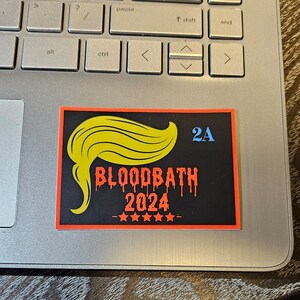 Donald Trump / Bloodbath / 2in X 3in / Sticker / 2024 / Pro 2A / Conservative / MAGA