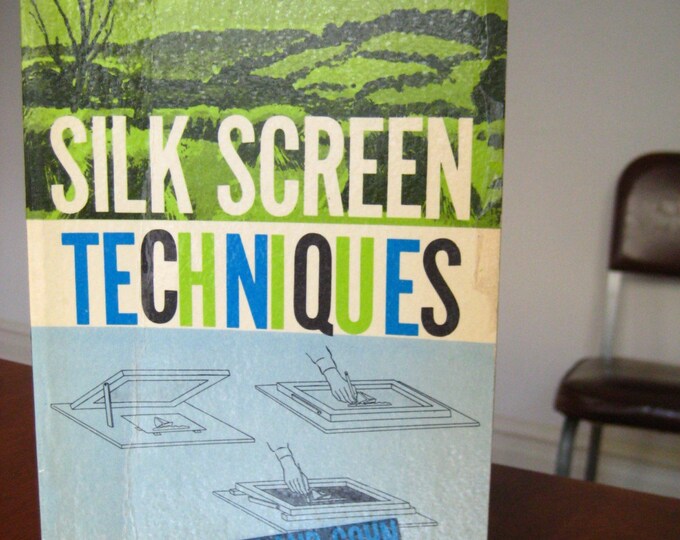 Silk Screen Techniques 1958 Dover Paperback BOOK Etsy