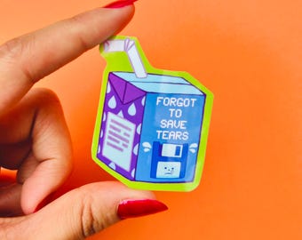 Forgot To Save Tears Sticker | Hand-Drawn Waterproof Vinyl (2.5 x 1.5")