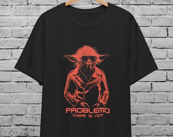 Yoda No Problemo Terminator Mashup Unisex T-Shirt For Men And Women ,Jedi Master,Funny Shirt ,Star Shirt ,Wars Tee,Birthday Gift,Fathers Day