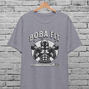 Boba Fit Mandalorian Gym Multicolor Unisex T-Shirt For Men & Women,Star Wars Meme,Gym Fitness Shirt Bodybuilding Shirt,Cool Funny Gift Shirt