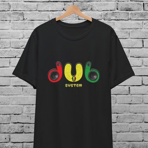 Dub Reggae System Unisex T-Shirt ,King Tubby ,Reggae Rasta Shirt ,Dancehall Dub Music ,Jah Love Judah Lion,Funny Retro , Dub Culture Babylon