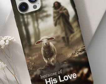Jesus Seeks Lost Lamb Phone Case: Christian Faith Scripture Gift