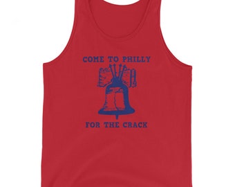Come To Philly For The Crack Tank Top - It's Always Sunny Inspired