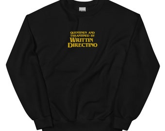 Quentinen and Tarantined van Writtin Directino - op maat geborduurd uniseks sweatshirt