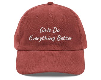 Las niñas hacen todo mejor - Sombrero de pana vintage bordado personalizado