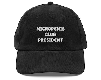 Presidente del Club Micropene - Sombrero de pana vintage bordado a medida