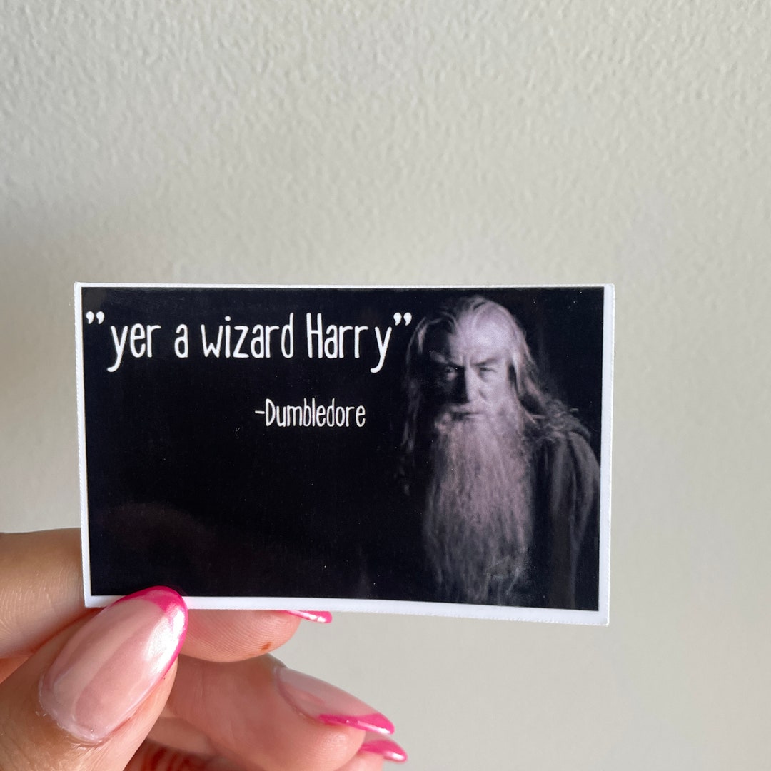 Yer A Wizard Harry Harry Potter Meme, Car Decal 6x2, Waterproof Sticker ...