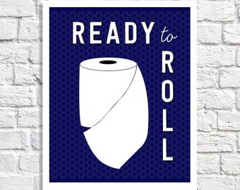 Bathroom Decor Art Funny Bathroom Sign Navy Bathroom Wall Decor Quote Print Toilet Paper Artwork Bathroom Humor Small Poster 8.5 x 11 Print