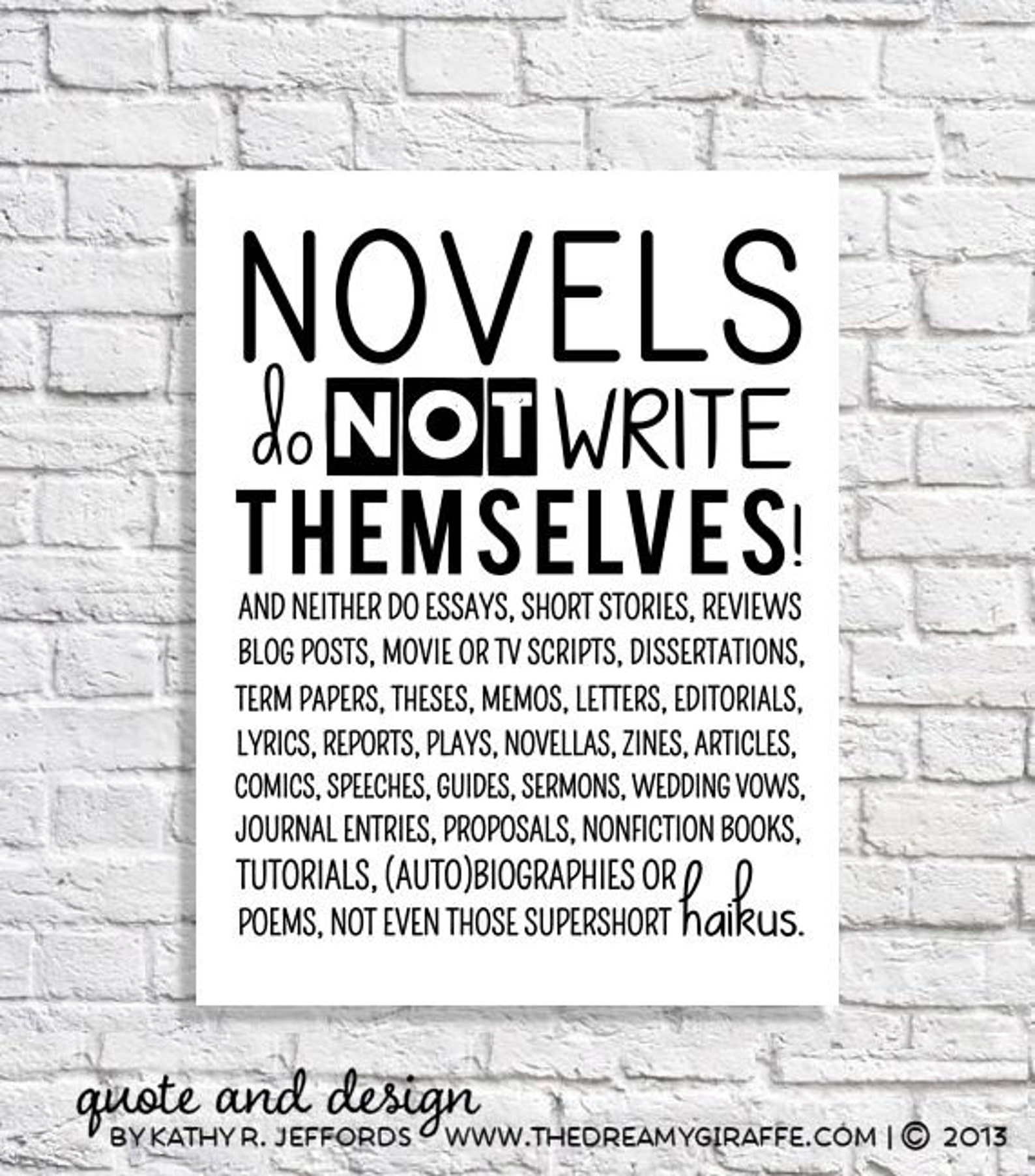 That novel was written. Writing quotes. writers quotes. writing a novel. classroom posters for english teachers.