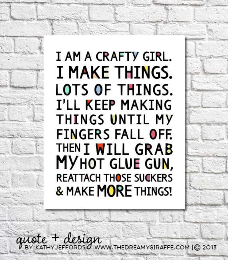 I Am A Crafty Girl Quote Print Craft Room Decor Craft Room image 1