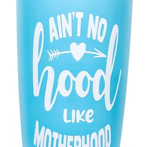 Aint No Hood Like Motherhood Cup - Etsy