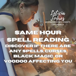 May include: A woman sits in front of a lit candle, with the text "SAME HOUR SPELL READING DISCOVER IF THERE ARE ANY SPELLS, CURSES, BLACK MAGIC, OR VOODOO AFFECTING YOU" on the table in front of her. The text "Leticia Torres MEDIUM ESPIRITISTA VIDENTE CARTOMANCIA" is above her head.