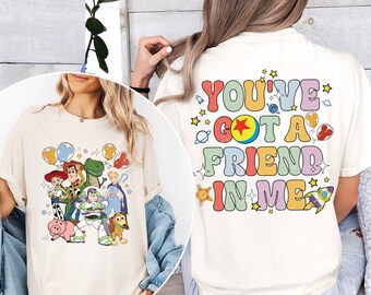 Retro Disney Toy Story Comfort Colors Shirt, You Ve Got A Friend In Me Shirt, Toy Story Movie Characters Tee, Disney Family Trip Shirt