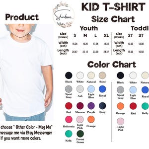 May include: A white unisex kid's t-shirt with a size and color chart. The size chart includes measurements in inches for youth and toddler sizes. The color chart displays various colors, including black, white, and blue. Text on the image says "Please choose Other Color - Msg Me".