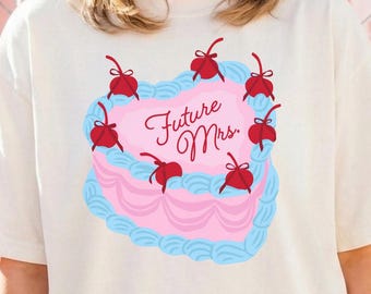 Future Mrs Shirt Coquette Bride Outfit Idea Maximalist Bride Gift Crafty Bridal Party Engagement Gift Cherries Theme Bridal Party Cake Shirt