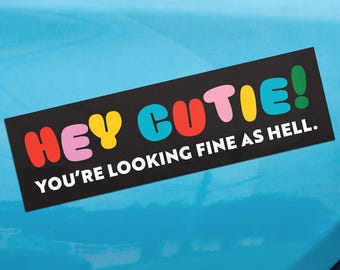 Bumper Magnet Cute Car Accessory Gift for Best Friend Unhinged Magnetic Sticker Funny Meme Gift Silly Truck Magnet Positive Vibes Hey Cutie
