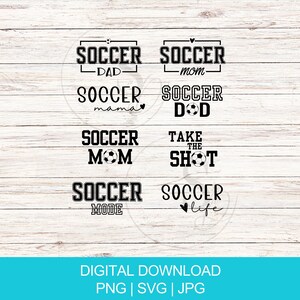 Soccer Mom/Dad SVG Bundle: PNG, JPG (Digital Download)