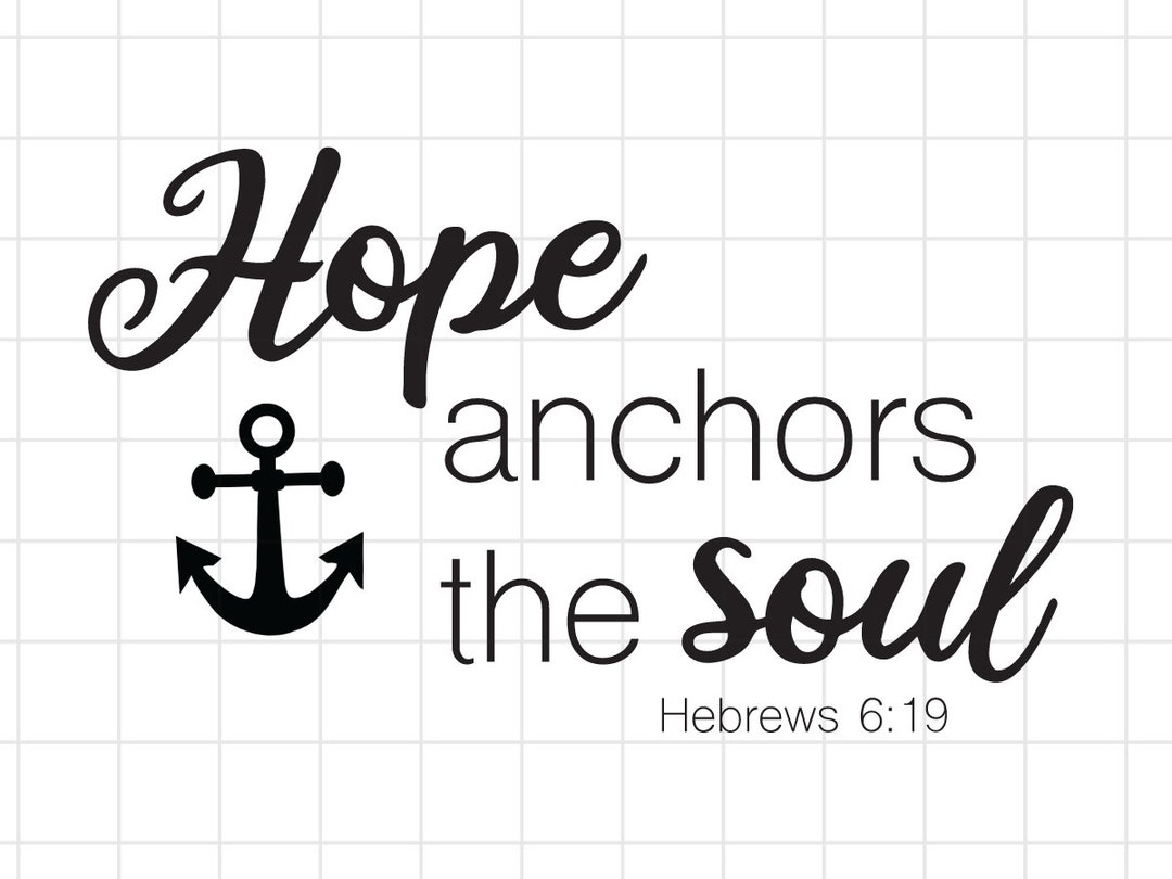 Anchor SVG Anchor PNG Hope Anchors the Soul - Etsy