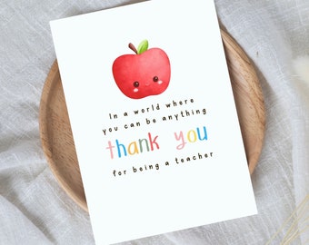 Thank You For Being a Teacher, Teacher Appreciation Week Card, Best Teacher Gift, Printable Downloadable PDF PNG JPG, 5x7 Card