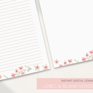 May include: Two sheets of white stationery, one lined and one blank, with a floral design. The bottom edge of each sheet features watercolor-style pink flowers and green leaves. The text "INSTANT DIGITAL DOWNLOAD" and "LINED & BLANK VERSIONS" is visible.