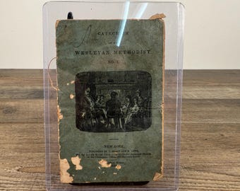 1839 Catechism Wesleyan Methodist Volume 1 Antique Religious Booklet