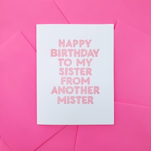 Sister Mister Birthday Card, best friend birthday, soul sister birthday, bestie birthday, girlfriend birthday card,  friend birthday gift