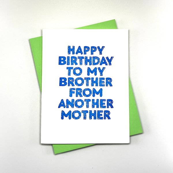 Brother From Another Mother - best friend, buddy, guy birthday card, man birthday card, dude birthday card, best card for men, step brother