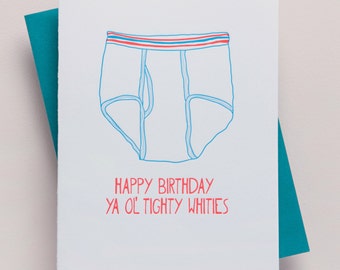 Tighty Whities Birthday Card for Husband - Funny Birthday Card for Him - Brother Birthday Card - Dad Birthday Card - Boyfriend Birthday Card