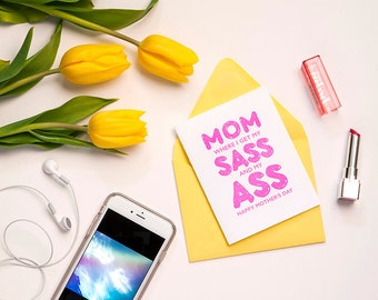 Mom - Where I get my sass and my ass