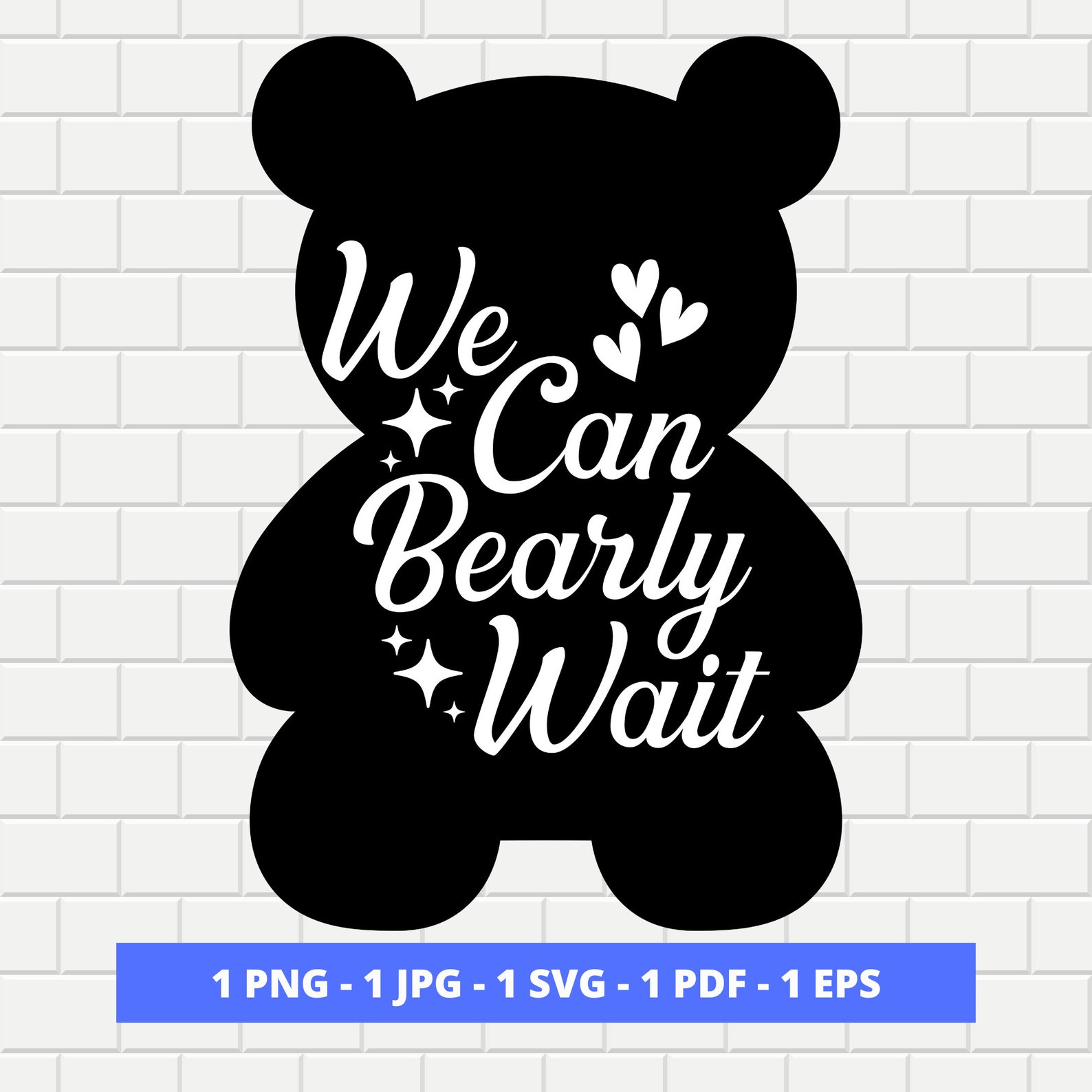 We Can Bearly Wait SVG PNG Etsy