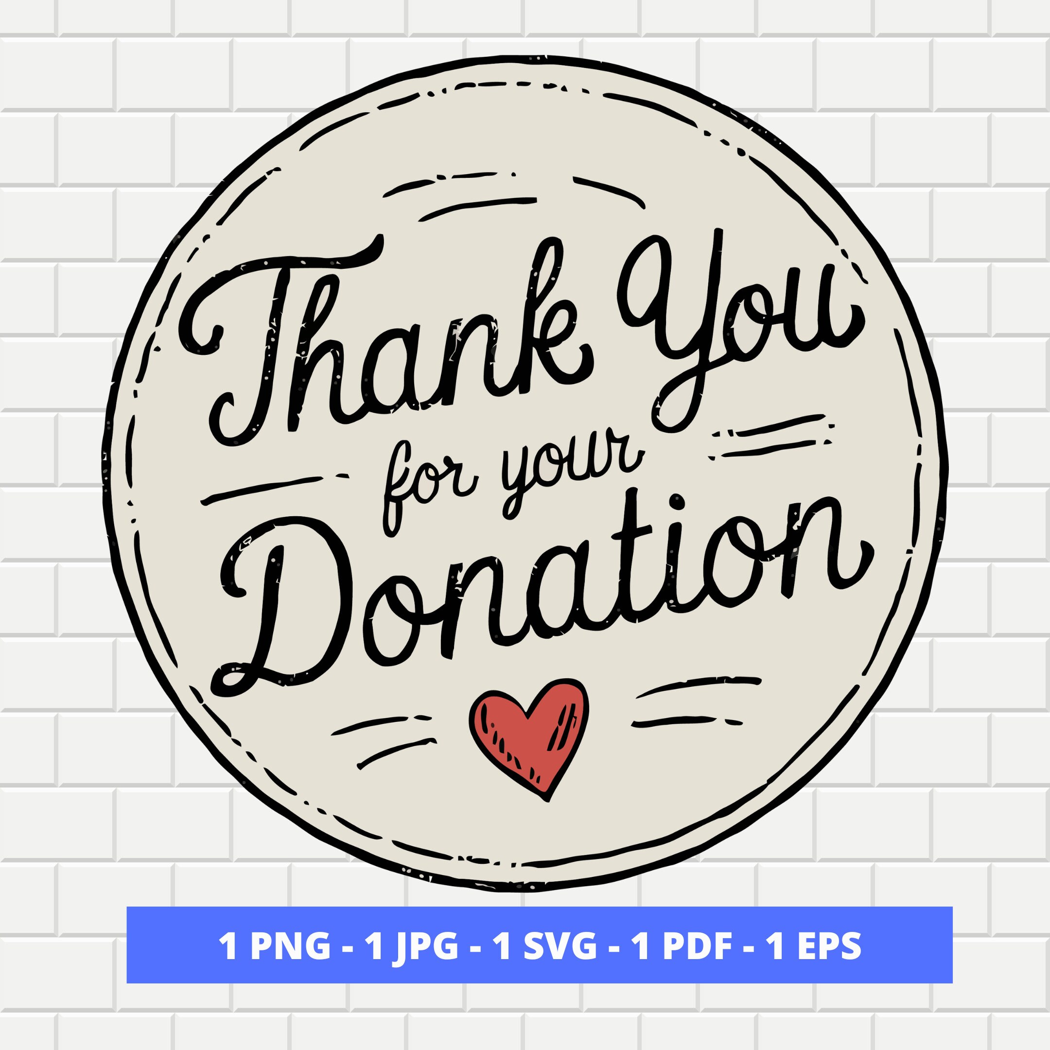 Thank You SVG, Thank You for Your Donation label SVG &amp; PNG - Etsy