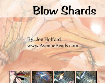 Tutorial - Learn How to Blow Glass Shards for Lampwork and Fusing.