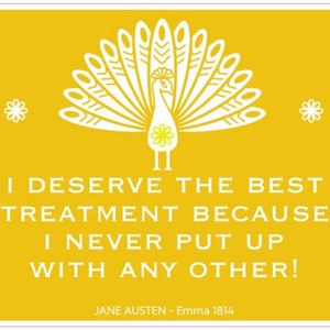 Citation de Jane Austen aimantée « Je mérite le meilleur traitement parce que je n'ai jamais eu de problème avec personne ! Emma - Carte postale magnétique en PVC