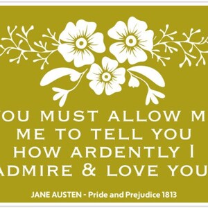 Jane Austen magneetcitaat "Je moet me toestaan je te vertellen hoe vurig ik je bewonder en van je hou." Pride and Prejudice - PVC-magneetkaart.