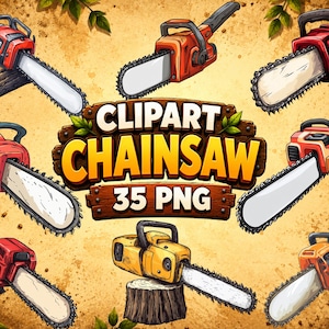 May include: A collection of illustrated chainsaws in red and yellow, some resting on wooden logs. The central wooden sign features the text "CLIPART CHAINSAW 35 PNG" in bold yellow and white letters, surrounded by green leaves on a textured background.
