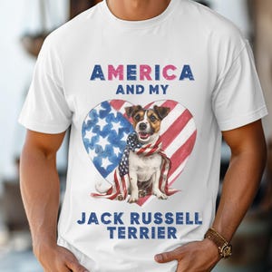 Jack Russell Terrier Dad T-Shirt, America and Jack Russell Terrier Lover Shirt,  Jack Russell Owner Tee, Jack Russell Terrier Owner Gift
