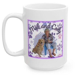 Custom Photo Dog Mug, Large 15oz Ceramic Custom Photo Mug, Dog Owner Gift, Dog Mom Gift, Dog Dad Gift, Dog Owner Mug, Dog Photo Mug Gift