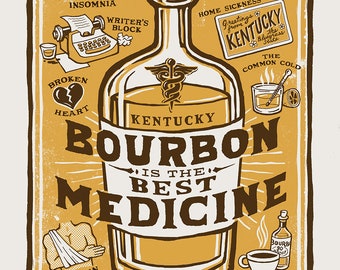 Bourbon is the Best Medicine - Screenprinted Art Print