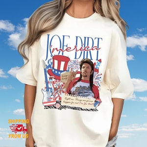 Comfort Colors Joe Dirt 4th of July Shirt, USA Fireworks Tee, America Tee For Him, Independence Day Shirt, Funny Joe Dirt Shirt