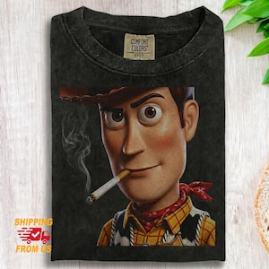Comfort Colors Woody Smoke Shirt, Funny Toy Story Tshirt, Cowboy Cartoon Smoking Shirt, Funny Meme Streetwear