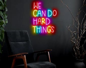 We Can Do Hard Things Neon Sign: Kids Room Decor