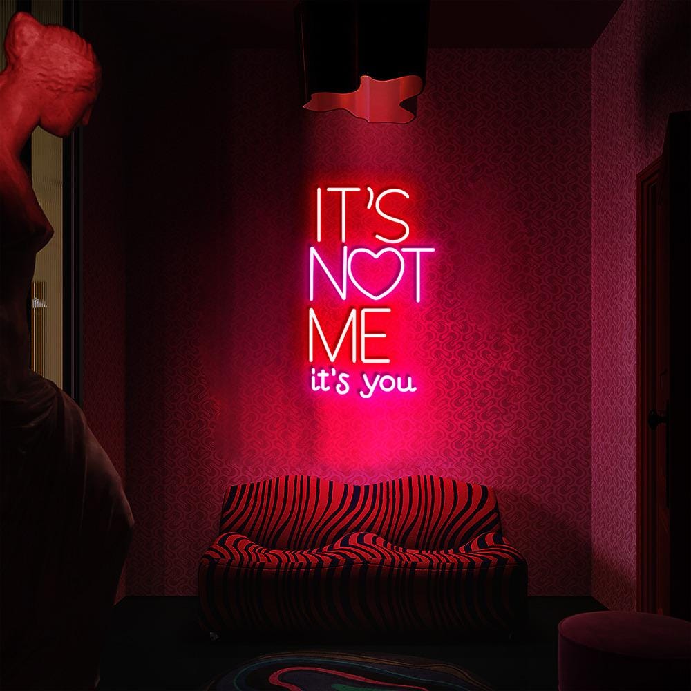 It's Not Me It's You Neon Sign - Funny Valentine's Day Decor - Etsy