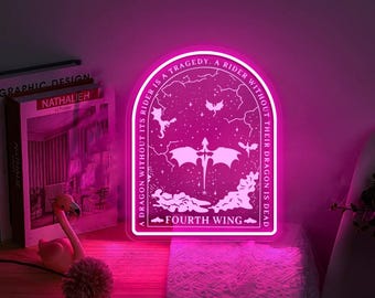 May include: A pink neon sign with a white dragon and stars. The sign reads "A dragon without its rider is a tragedy, a rider without their dragon is dead. Fourth Wing."