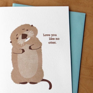 Love you like no otter - Letterpress Card