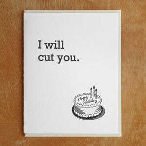 I will Cut You Letterpress Birthday Card